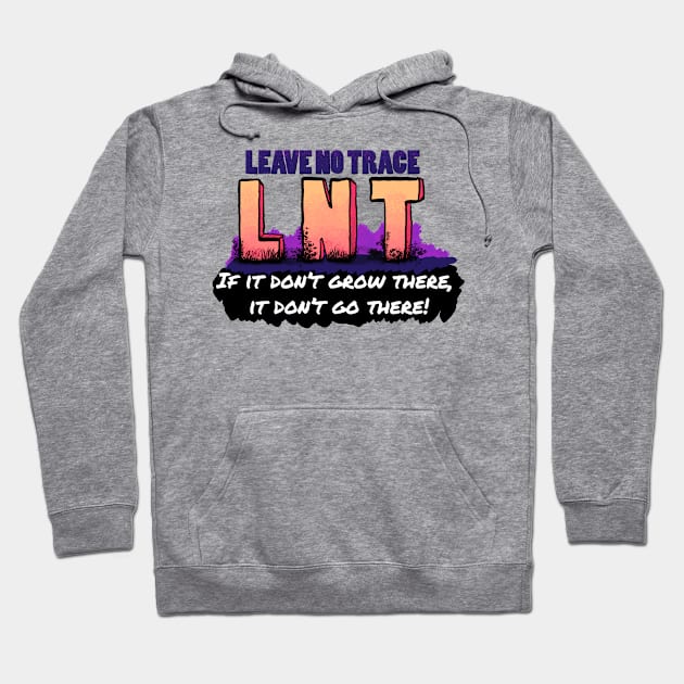 Leave No Trace Hoodie by Becky Best Art